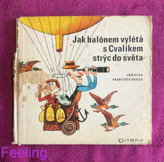 Jak balónem vylétá s Cvalíkem strýc do světa