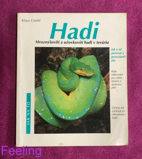 Hadi - Hroznýšovití a užovkovití hadi v teráriu